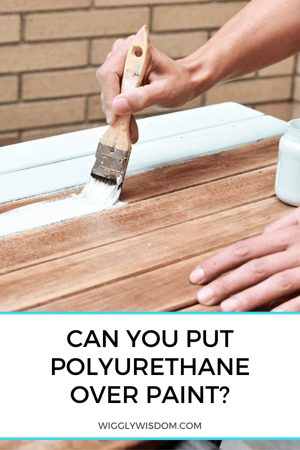 ¿Se puede poner poliuretano sobre pintura?